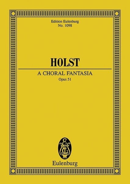 Holst: A Choral Fantasia Opus 51 (Study Score) published by Eulenburg